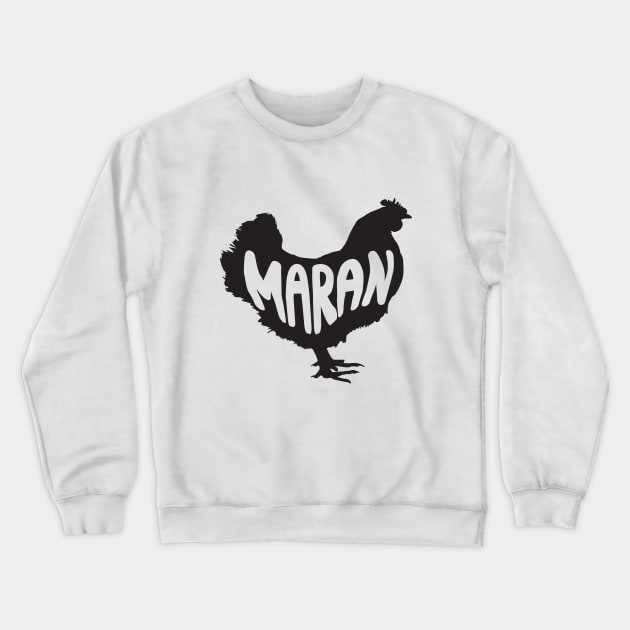 Maran Chicken Silhouette Crewneck Sweatshirt by designsmostfowl